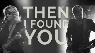 THEN I FOUND YOU - English Cover of 'Toe Vind Ek Jou' by Karen Zoid and Francois van Coke