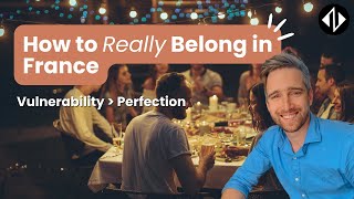 The Truth About Belonging In France It Starts With Asking For Help