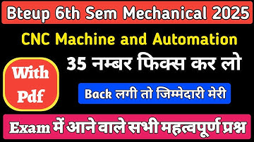 CNC MACHINE Chapter wise important questions 2025 || Bteup 6th sem mechanical CNC Machine ||