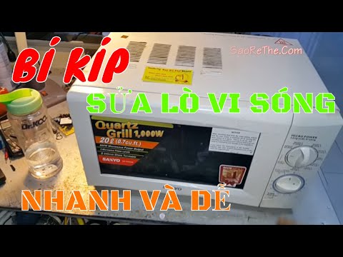 Video BÍ KÍP SỬA LÒ VI SÓNG - BỆNH LÒ NÀO CŨNG MẮC PHẢI MÀ... - youtube