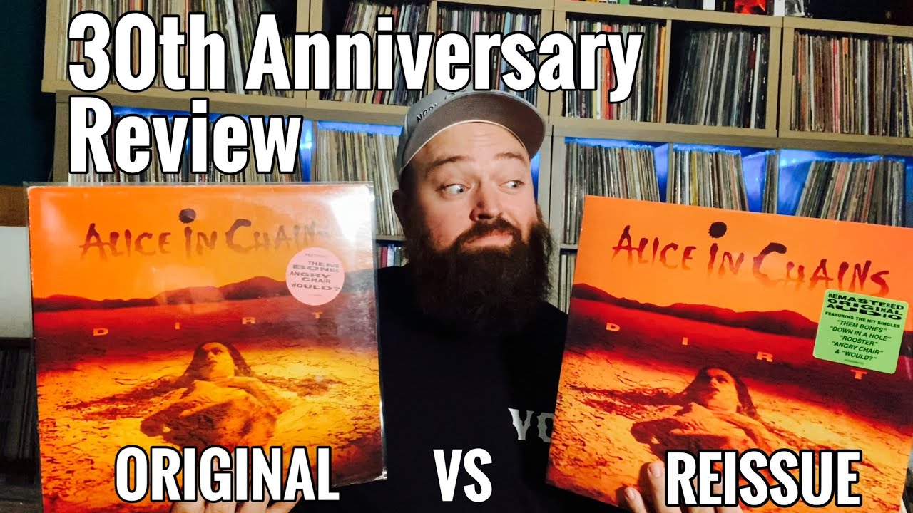 Alice In Chains - Dirt 30th Anniversary Vinyl Review, VS The