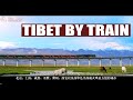 Tibet tour plan  how to get to tibet by train flight or overland