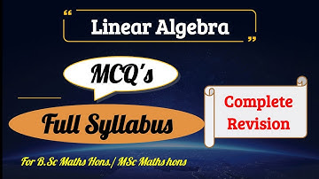 Complete Revision || 6th Semester || Linear Algebra || Bsc Maths MDU