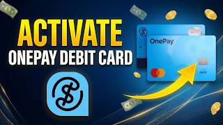 How To Activate OnePay Debit Card - Easy Steps!