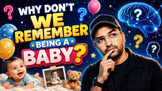 Why You Can’t Remember Being a Baby | The Brain’s Hidden Memory Mystery