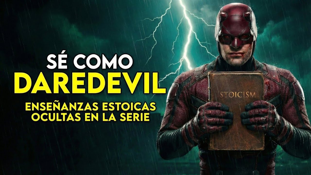Por Qué Te Rindes SIEMPRE (Y Él No): El SECRETO de DAREDEVIL | ESTOICISMO
