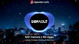 RAF Camora x Ski Aggu – Liebe Grüsse (Default Remix)