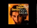 Dario Baldan Bembo - Non mi lasciare (versione originale)
