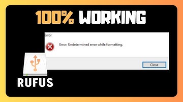 EENVOUDIGE OPLOSSING voor de fout Onbepaalde fout tijdens het formatteren bij gebruik van Rufus i...