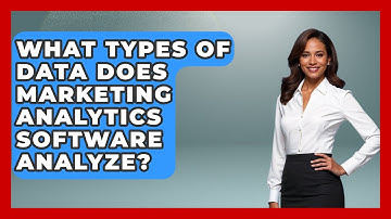 What Types of Data Does Marketing Analytics Software Analyze? | Saas Marketing Wizards News