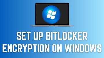 How To Set Up BitLocker Encryption On Windows