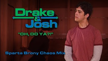 Josh - "OH, DO YA?!" - Sparta Brony Chaos Mix