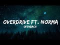 Ofenbach - Overdrive ft. Norma Jean Martine LyricsDuaLipa