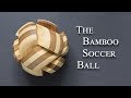 The Bamboo Soccer Ball