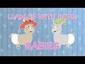 Llamas with Hats: Babies (Storybook)