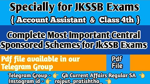 Complete Central Sponsored Schemes Specially for Jkssb exams ( class 4th &Account Assistant)