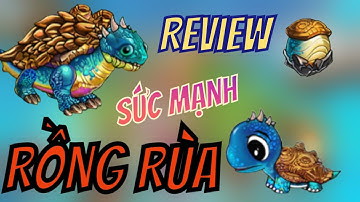 Đảo rồng mobile || Nhận và review sức mạnh Rồng Rùa