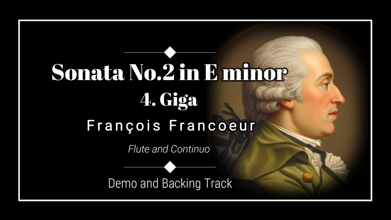 4. Giga - Sonata No.2 in E minor - François Francoeur  - Demo and Backing Track.