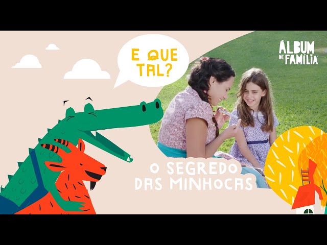 E QUE TAL - Descobrirmos os Segredos das Minhocas?