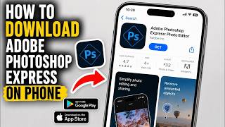 How to Download Adobe Photoshop Express on Phone Step by Step