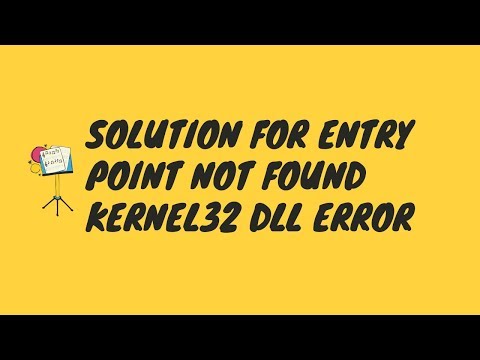 Entry point not found error on win 7 kernel 32 solution
