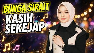 KASIH SEKEJAP - BUNGA SIRAIT (COVER LIRIK) | Lagu Melayu Sedih Viral 2026