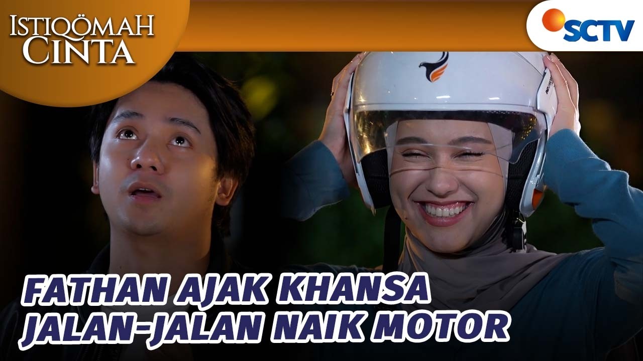 Seru! Khansa dan Fathan Motoran Malem-malem?! | Istiqomah Cinta - Episode 27