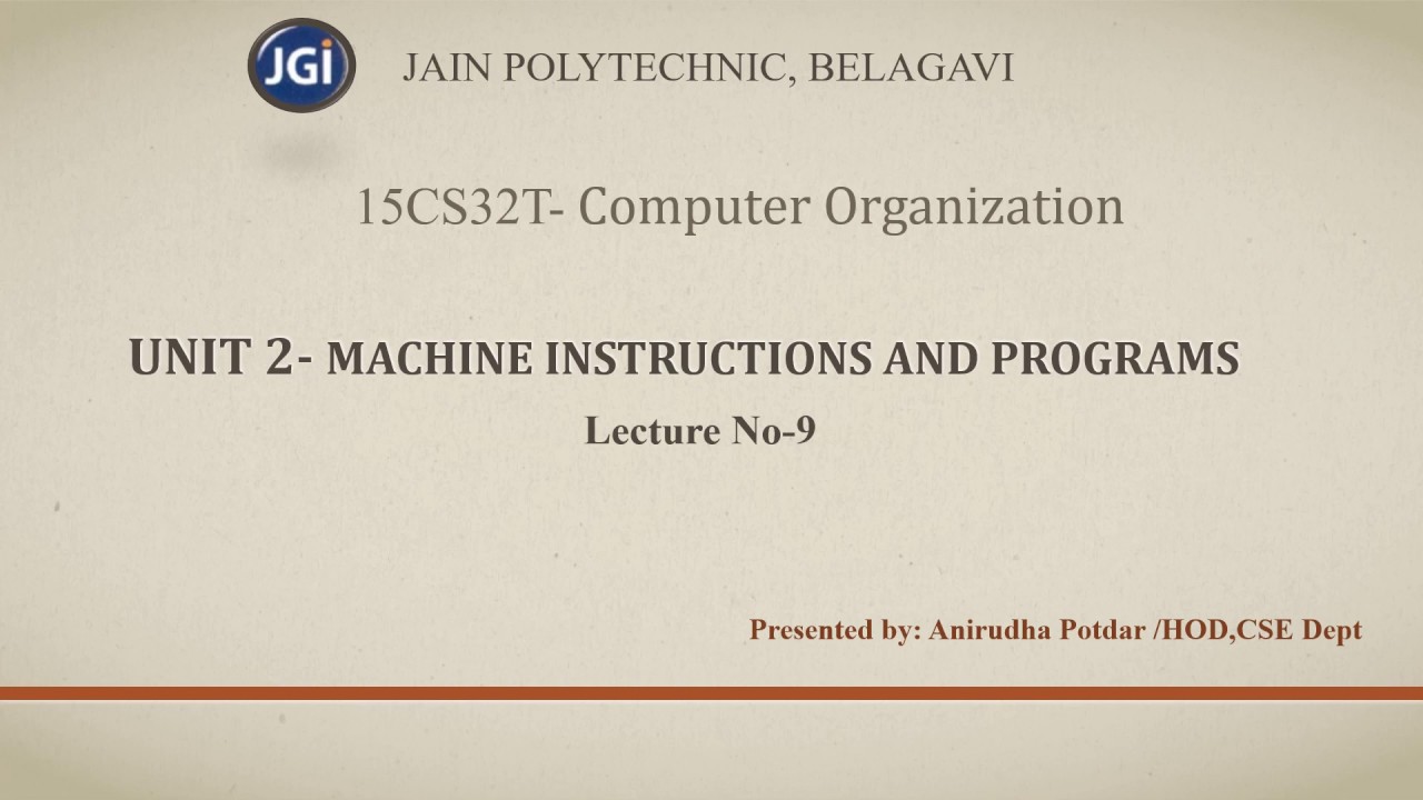 [15CS32T]-UNIT 2-MACHINE INSTRUCTIONS AND PROGRAMS-Lecture-09 - YouTube