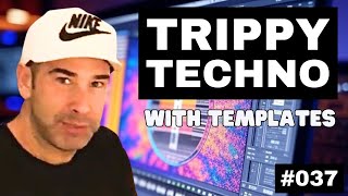 How to Make Trippy Techno From Scratch | Logic Pro X Template | Live Electronic Music Tutorial #037