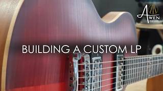 Building a LP Style Guitar From Scratch, Part 2/3 - The Body