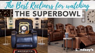 The Best Recliners for Watching the Superbowl: Man Cave Essentials Information