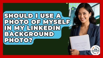 Should I Use A Photo Of Myself In My LinkedIn Background Photo? - Job Success Network