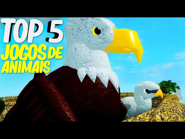 TOP 5 - OS MELHORES JOGOS de ANIMAIS do ROBLOX! 🦅 