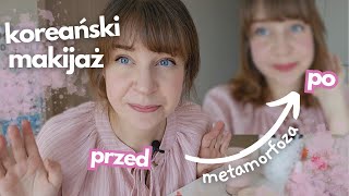 Moja metamorfoza koreańskim makijażem - typowy KOREAŃSKI MAKE UP na Polce