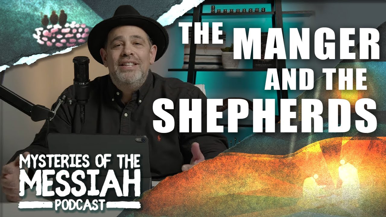 Mystery of the Manger & the Shepherds | Darren Mulligan @WeAreMessengersMusic & Rabbi Jason Sobel
