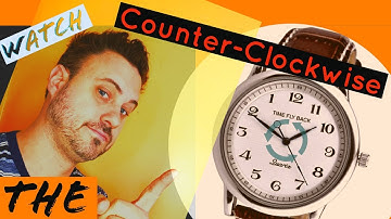 Time Fly Back- Backwards Watch Runs Counterclockwise
