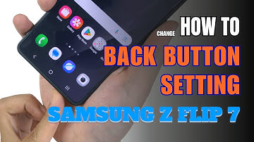 How to enable Back button setting on Samsung Galaxy Z Flip 7