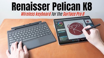 Renaisser Pelican K8 wireless keyboard for the Surface Pro 8
