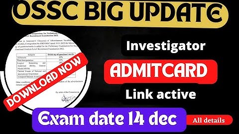 ossc investigator admitcard out//download now