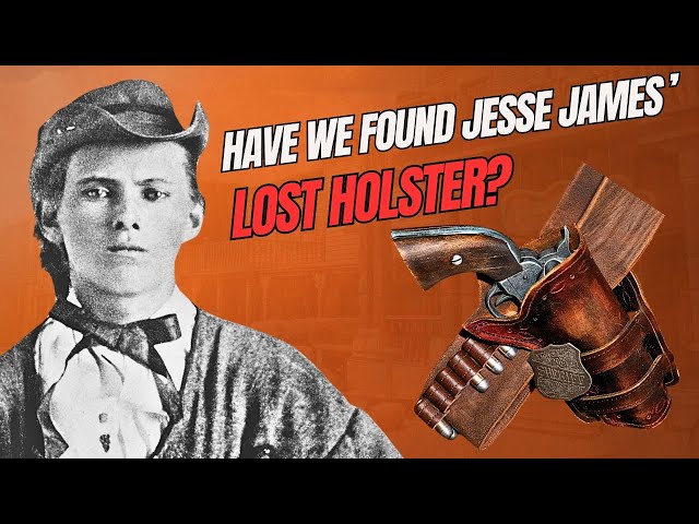 Jesse James: Wild West Outlaw's Long Lost Leather Holster class=