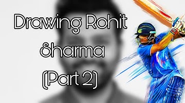 Drawing Rohit Sharma. (Part 2)