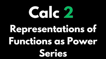 Representations of Functions for Power Series - Calculus 2