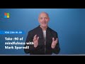 How to take :90 of mindfulness with Mark Sparvell!