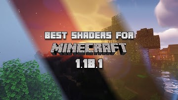 TOP 5 BEST SHADERS FOR MINECRAFT 1.18.1