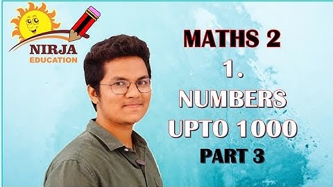 class 2 maths - class -2 chapter 1 - numbers up to 1000 Part 3 - class 2 maths - ncert - cbse
