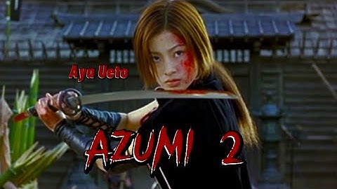 Azumi 2 - Film Drama Aksi Terbaik
