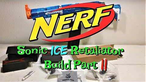 Sonic Ice Nerf Retaliator Build Episode 2 [Nerf Mods]