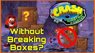 Can You Beat Crash Bandicoot: Wrath of Cortex Without Breaking Any Boxes?