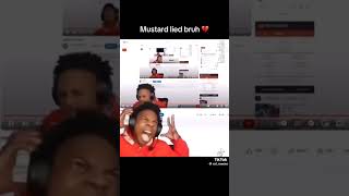 Mustard Lied Bruh💔   THIS SHIT IS KILLING ME
