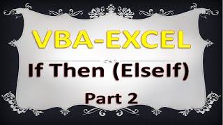 Langage VBA Excel Vidéo N°13- If Then ElseIf -Part 2 بالدارجة